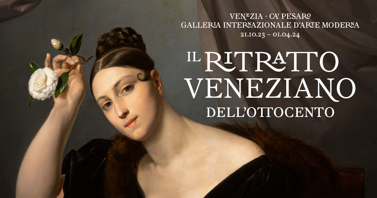 Mostra MUVE Il ritratto veneziano dell'Ottocento 2023